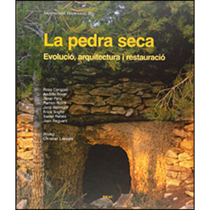 LA PEDRA SECA. EVOLUCIÓ, ECOLOGIA I RESTAURACIÓ
