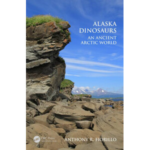 ALASKA DINOSAURS: AN ANCIENT ARCTIC WORLD