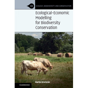 ECOLOGICAL ECONOMIC MODELLING FOR BIODIVERSITY CONSERVATION