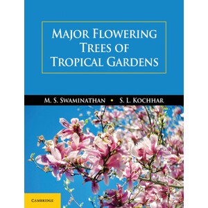 MAJOR FLOWERING TREES OF TROPICAL GARDENS