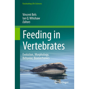 FEEDING IN VERTEBRATES. EVOLUTION, MORPHOLOGY, BEHAVIOR, BIOMECHANICS