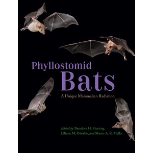 PHYLLOSTOMID BATS. A UNIQUE MAMMALIAN RADIATION