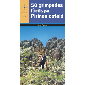 50 GRIMPADES FÀCILS PEL PIRINEU CATALÀ