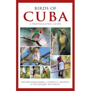 BIRDS OF CUBA. A PHOTOGRAPHIC GUIDE
