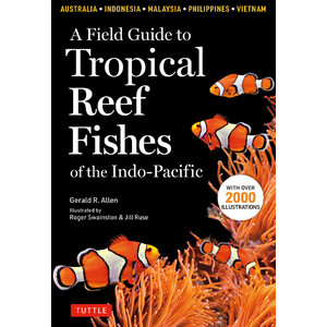 A FIELD GUIDE TO TROPICAL REEF FISHES OF THE INDO-PACIFIC