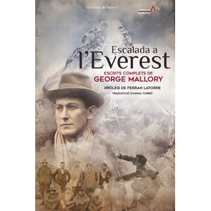 ESCALADA A L'EVEREST. ESCRITS COMPLETS DE GEORGE LEIGH MALLORY