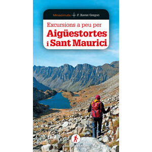 EXCURSIONS A PEU PER AIGÜESTORTES I SANT MAURICI