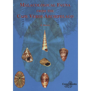 MALACOLOGICAL FAUNA FROM THE CAPE VERDE ARCHIPELAGO
