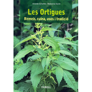 LES ORTIGUES. REMEIS, CUINA, USOS I TRADICIÓ