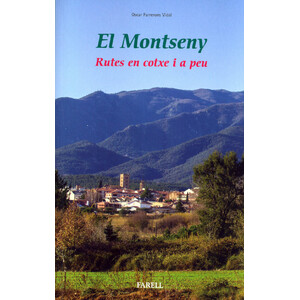 EL MONTSENY. RUTES EN COTXE I A PEU