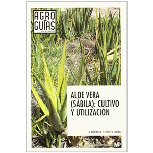 ALOE VERA (SÁBILA): CULTIVO Y UTILIZACION