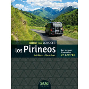 RUTAS PARA CONOCER LOS PIRINEOS. LOS MEJORES ITINERARIOS EN CAMPER