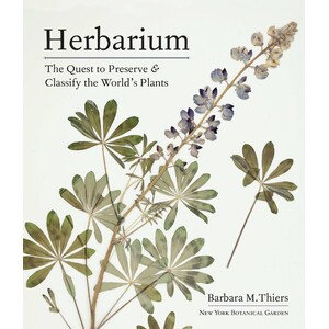 HERBARIUM. THE QUEST TO PRESERVE AND CLASSIFY THE WORLD'S PLANTS
