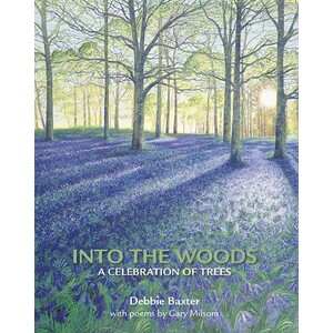 INTO THE WOODS. A CELEBRATION OF TREES