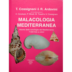 MALACOLOGÍA MEDITERRÁNEA/ ATLAS OF MEDITERRANEAN SEASHELLS/ATLANTE DELLE CONCHIGLIE DEL MEDITERRANEO