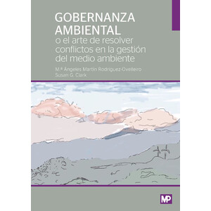 GOBERNANZA AMBIENTAL O EL ARTE DE RESOLVER CONFLICTOS AMBIENTALES