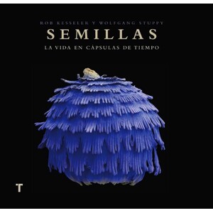 SEMILLAS. LA VIDA EN CÁPSULAS  DE TIEMPO