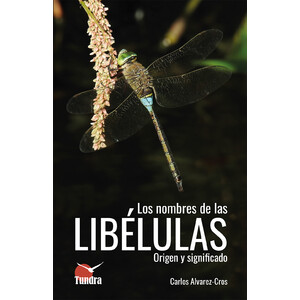 LOS NOMBRES DE LAS LIBÉLULAS. ORIGEN Y SIGNIFICADO