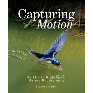 CAPTURING MOTION: MY LIFE IN HIGH SPEED NATURE PHOTOGRAPHY