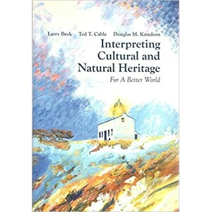 INTERPRETING CULTURAL AND NATURAL HERITAGE