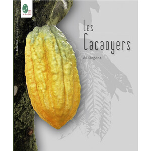 LES CACAOYERS DE GUYANE
