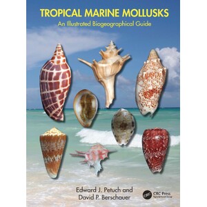 TROPICAL MARINE MOLLUSKS. AN ILLUSTRATED BIOGEOGRAPHICAL GUIDE