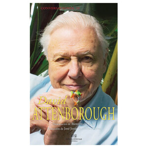 CONVERSACIONES CON DAVID ATTENBOROUG