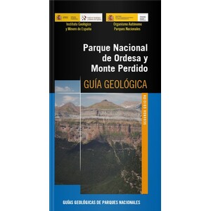 PARQUE NACIONAL DE ORDESA Y MONTE PERDIDO. GUÍA GEOLÓGICA