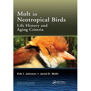 MOLT IN NEOTROPICAL BIRDS LIFE HISTORY AND AGEING CRITERIA