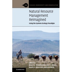 NATURAL RESOURCE MANAGEMENT REIMAGINED. USING THE SYSTEMS ECOLOGY PARADIGM