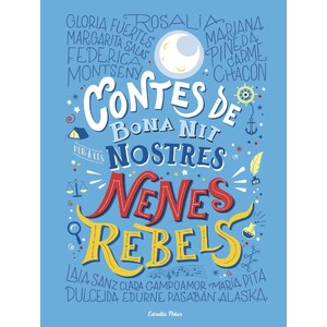 CONTES DE BONA NIT PER A LES NOSTRES NENES REBELS