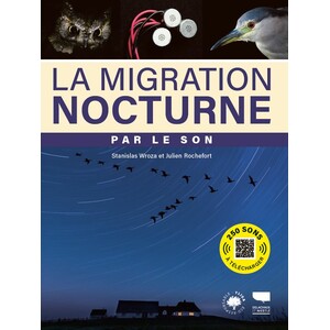 LA MIGRATION NOCTURNE PAR LE SON
