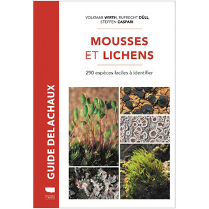 MOUSSES ET LICHENS. 290 ESPECES FACILES A IDENTIFIER