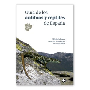 GUÍA DE LOS ANFIBIOS Y REPTILES DE ESPAÑA