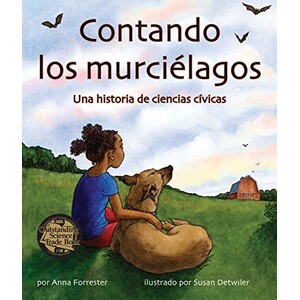 CONTANDO LOS MURCIÉLAGOS: UNA HISTORIA DE CIENCIAS PARA LOS CIUDADANOS