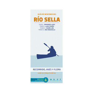 GUÍA DE DESCENSO DEL RÍO SELLA. RECORRIDO, AVES Y FLORA. GUÍAS DE CONSULTA RÁPIDA 1