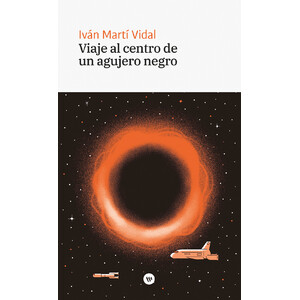 VIAJE AL CENTRO DE UN AGUJERO NEGRO