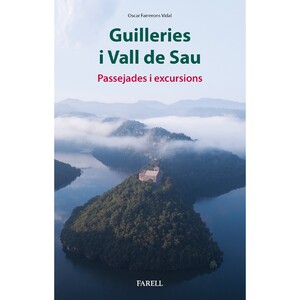 GUILLERIES I VALL DE SAU. PASSEJADES I EXCURSIONS