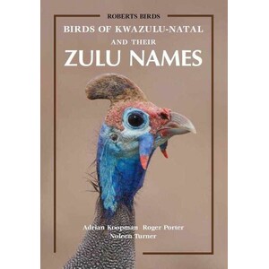 BIRDS OF KWAZULU-NATAL AND THEIR ZULU NAMES