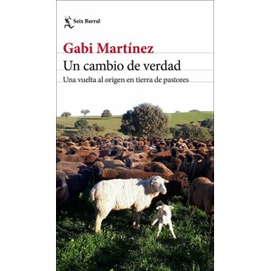 UN CAMBIO DE VERDAD. UNA VUELTA AL ORIGEN EN TIERRA DE PASTORES
