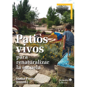 PATIOS VIVOS PARA RENATURALIZAR LA ESCUELA