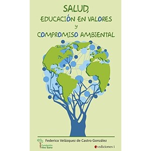 SALUD, EDUCACIÓN EN VALORES Y COMPROMISO AMBIENTAL