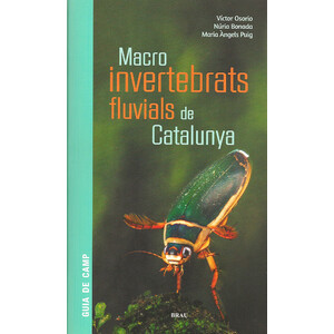MACROINVERTEBRATS FLUVIALS DE CATALUNYA. GUIA DE CAMP