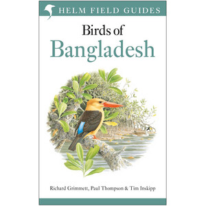 HELM FIELD GUIDE. BIRDS OF BANGLADESH