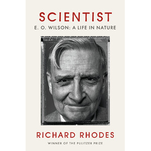 SCIENTIST: E. O. WILSON: A LIFE IN NATURE