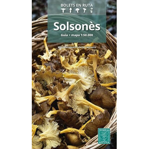 SOLSONÈS, BOLETS EN RUTA. GUIA + MAPA 1:50.000