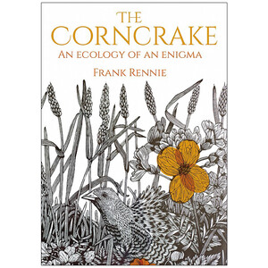 THE CORNCRAKE. AN ECOLOGY OF AN ENIGMA