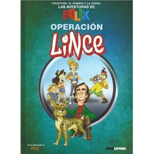 LAS AVENTURAS DE FÉLIX. OPERACIÓN LINCE