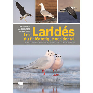 LES LARIDES DU PALEARTIQUE OCCIDENTAL. GUIDE D'IDENTIFICATION DES MOUTTES ET DES GOELANDS