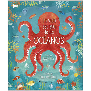 LA VIDA SECRETA DE LOS OCÉANOS